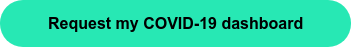 Request my COVID-19 dashboard