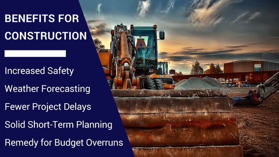 Benefits for construction