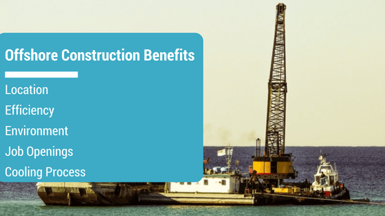 offshore construction - benefits