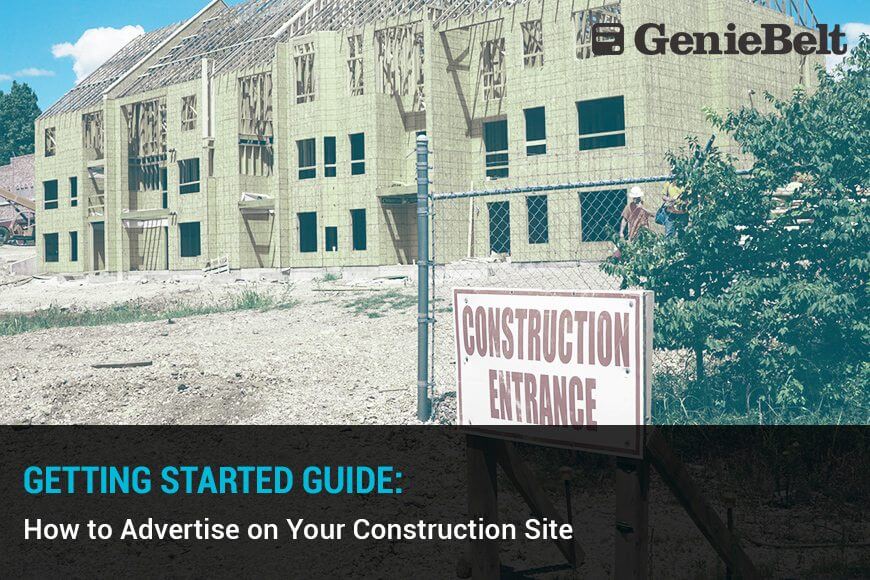 Hot to advertise on your construction site